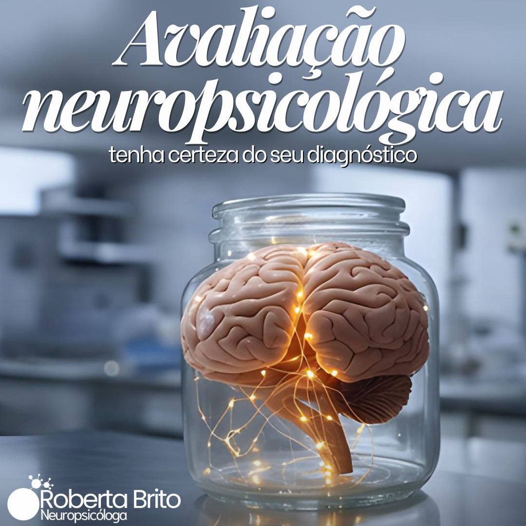 Avaliação Neuropsicológica-tenha certeza do seu diagnóstico