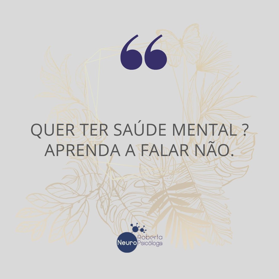 Aprenda a falar não-Cuide de sua saúde mental